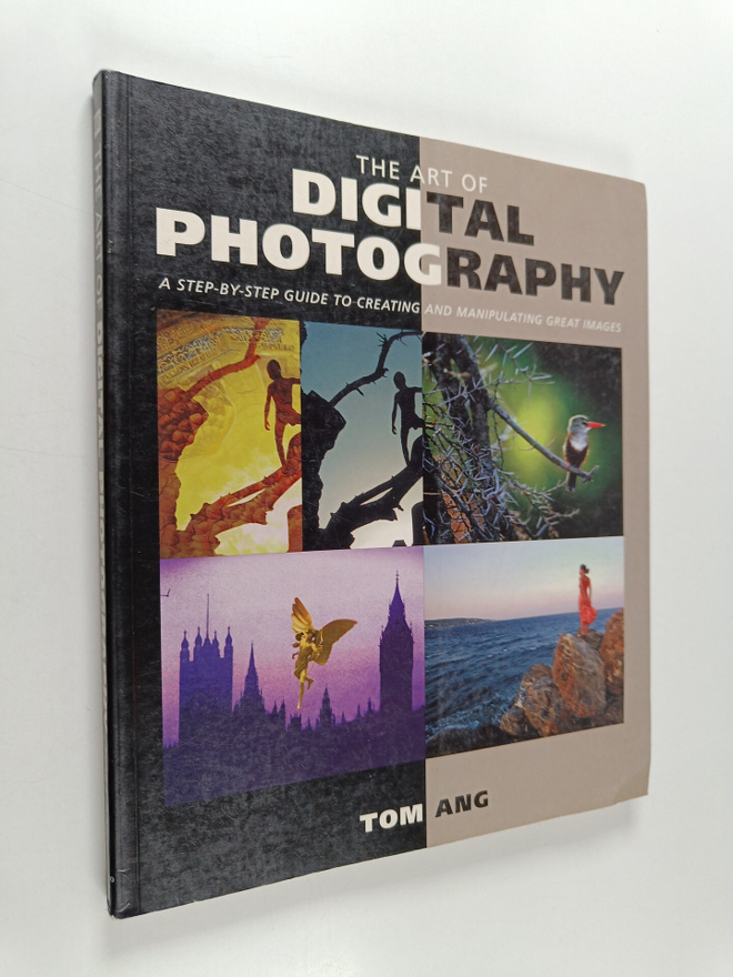 Tom Ang : The art of digital photography
