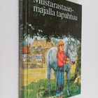 Jo Furminger : Mustarastaanmajalla tapahtuu - pikkukuva 1