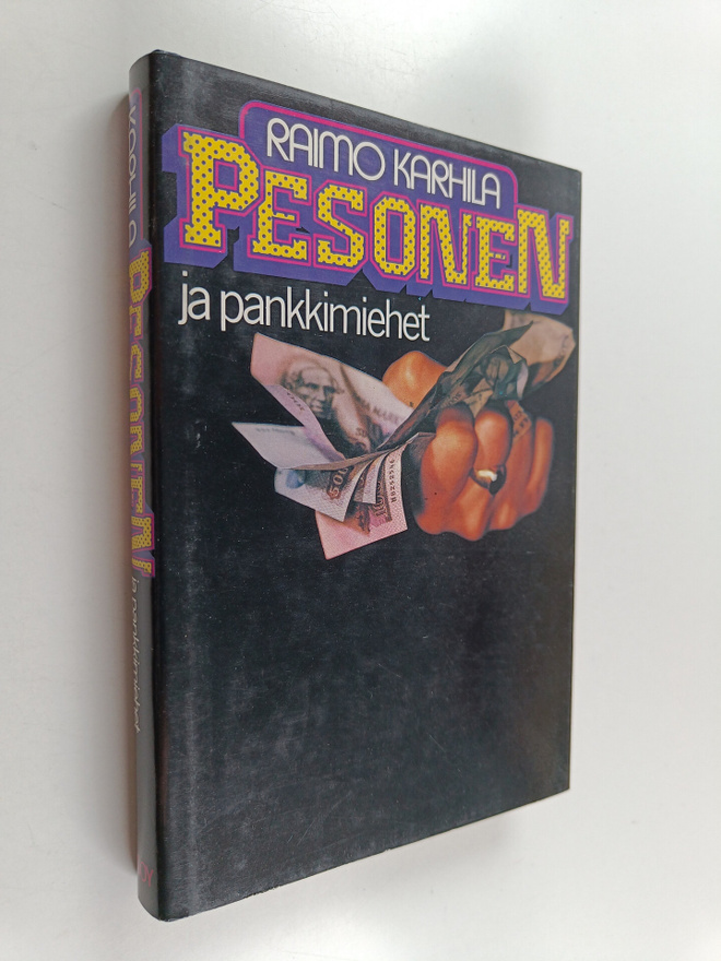 Raimo Karhila : Pesonen ja pankkimiehet