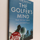 Bob Rotella : The Golfer's Mind - Play to Play Great - pikkukuva 1