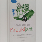 Lewis Carroll : Kraukijahti : kuolinkamppailu kahdeksassa... - pikkukuva 1