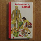 MERRI VIK Loistojuttu, Lotta! * Lotta 1.p. 1981 VAIKEA **** - pikkukuva 1
