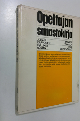 Juhani ym. (Laat.) Karvonen : Opettajan sanastokirja