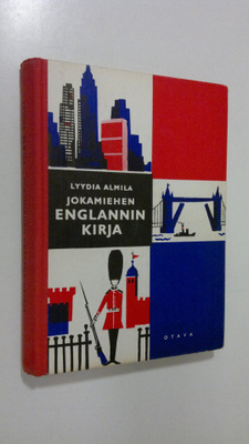 Lyydia Almila : Jokamiehen englanninkirja : Iso-Britannia...