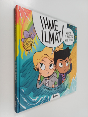 Laura Ertimo : Ihme ilmat! : miksi ilmasto muuttuu
