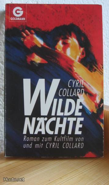 Cyril Collard: Wilde Nächte, Goldmann 1993, 256 s. Nid.