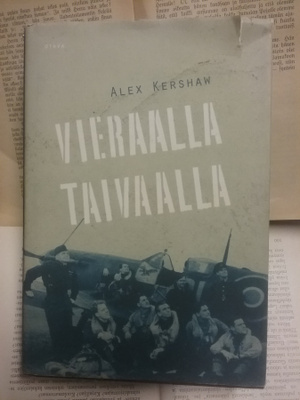 Alex Kershaw - Vieraalla taivaalla (sid.)