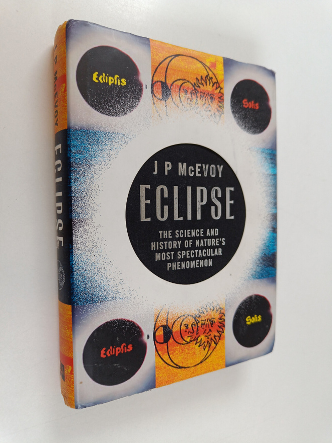 Joseph P. McEvoy : Eclipse - The Science and History of N...