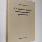 Taimi Torvinen : J. R. Danielson-Kalmari Suomen autonomia... - pikkukuva 1