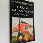 August Strindberg : Pelikaani ; Talo on palanut ; Aaveson... - pikkukuva 1