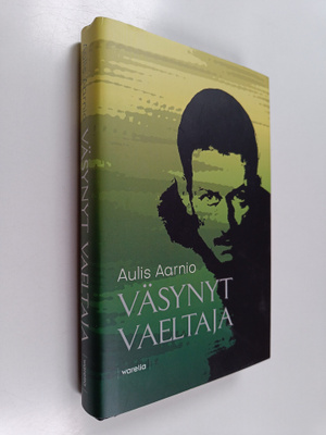Aulis Aarnio : Väsynyt vaeltaja
