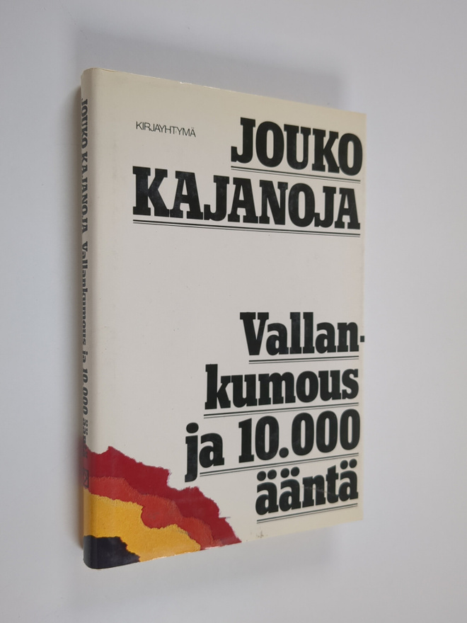 Jouko Kajanoja : Vallankumous ja 10 000 ääntä