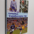 Urheilun vuosikuvasto '98 : vuoden urheilutapahtumat valo... - pikkukuva 1