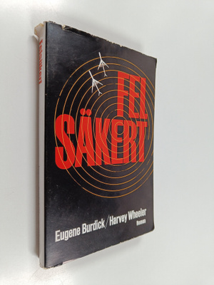Eugene Burdick : Felsäkert