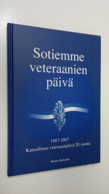 Markku Honkasalo : Sotiemme veteraanien päivä : kansallin...