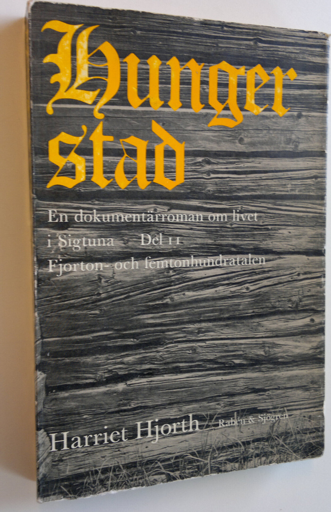 Harriet Hjorth : Hungerstad -  Del II : Fjorton- och femt...