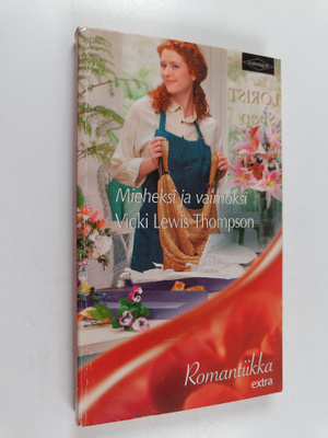 Vicki Lewis Thompson : Mieheksi ja vaimoksi
