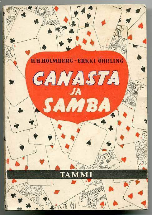 H. H. Holmberg, Erkki Öhrling: Canasta ja samba ja niiden ka