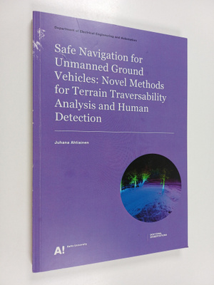 Juhana Ahtiainen : Safe Navigation for Unmanned Ground Ve...
