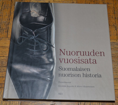 Nuoruuden vuosisata - Suomalaisen nuorison historia -kirja