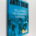 Antti Tuuri : Neljännen valtakunnan vieraana : matkoja Sa... - pikkukuva 1