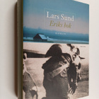 Lars Sund : Eriks bok : roman - pikkukuva 1