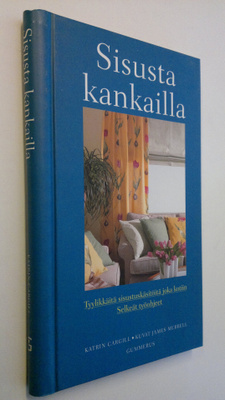 Katrin Cargill : Sisusta kankailla