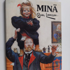 Carl Larsson : Minä : kirja hyvästä ja pahasta - pikkukuva 1