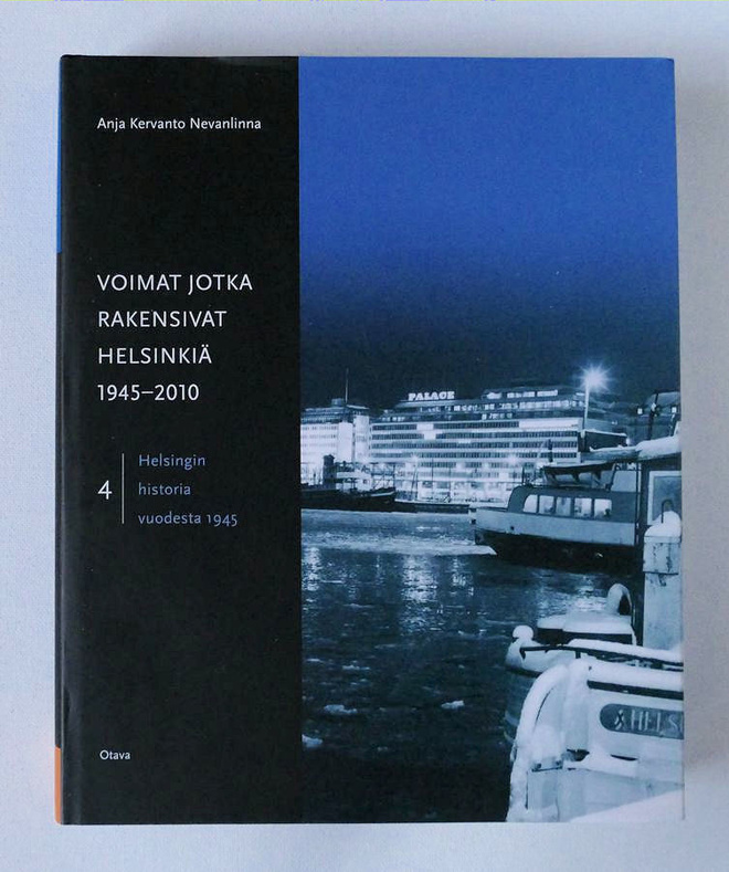 Voimat jotka rakensivat Helsinkiä 1945-2010