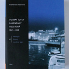 Voimat jotka rakensivat Helsinkiä 1945-2010 - pikkukuva 1