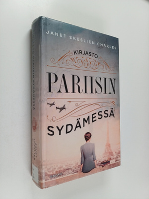 Janet Skeslien Charles : Kirjasto Pariisin sydämessä