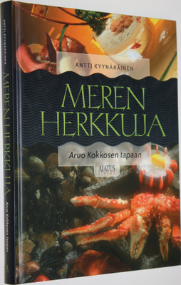 Antti Kyynäräinen : Meren herkkuja Arvo Kokkosen tapaan