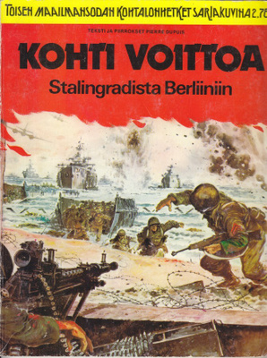 Pierre Dupuis: Kohti voittoa, Stalingradista Berliiniin