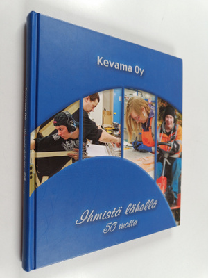 KariMattiAntero Puustinen : Kevama Oy : ihmistä lähellä 5...