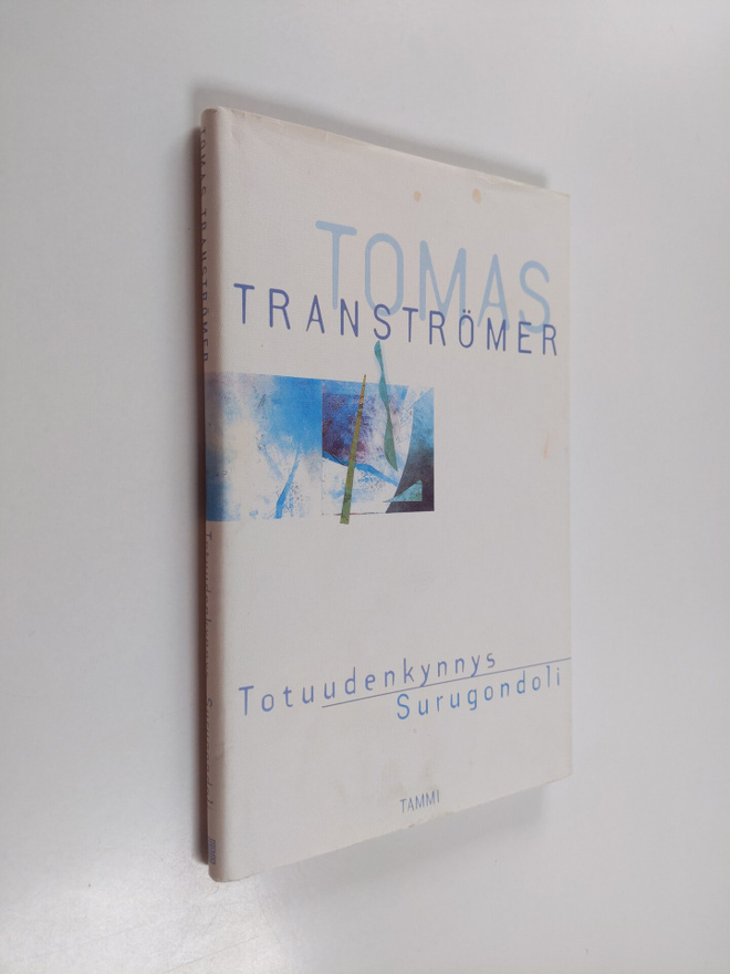 Tomas Tranströmer : Totuuden kynnys ; Surugondoli