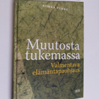 Riikka Turku : Muutosta tukemassa : valmentava elämäntapa... - pikkukuva 1