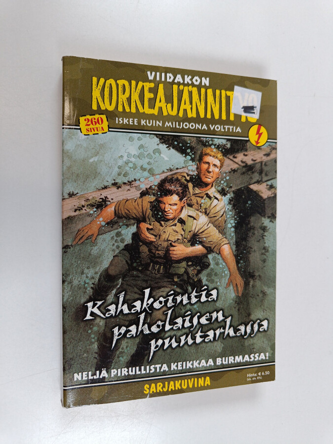 Kahakointia paholaisen puutarhassa : viidakon korkeajännitys