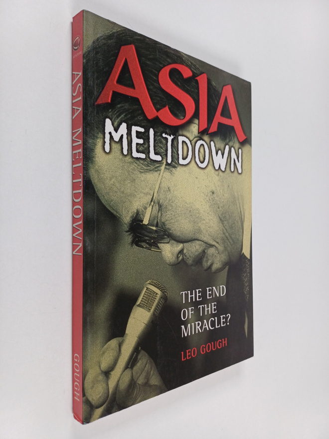 Leo Gough : Asia meltdown : the end of the miracle?