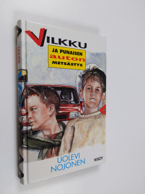 Uolevi Nojonen : Vilkku ja punaisen auton metsästys