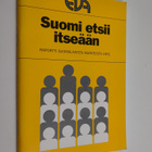 Suomi etsii itseään : raportti suomalaisesta mielipideilm... - pikkukuva 1