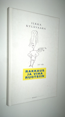 Ilkka Kylävaara : Rakkaus ja viha Ruotsiin