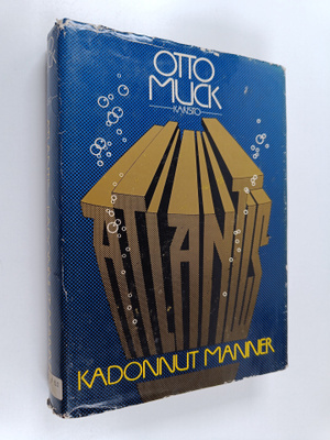 Otto H. Muck : Atlantis : kadonnut manner