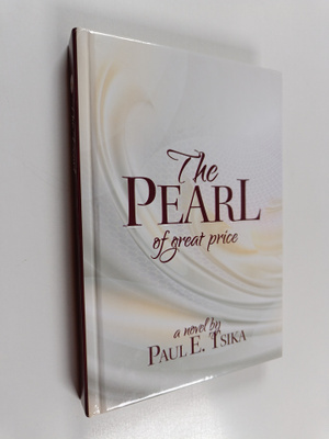 Paul E. Tsika : The Pearl of Great Price
