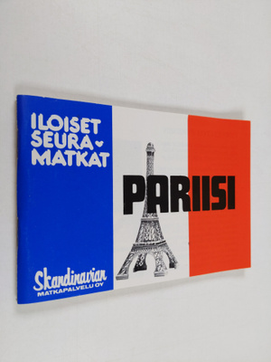 Iloiset seuramatkat Pariisi