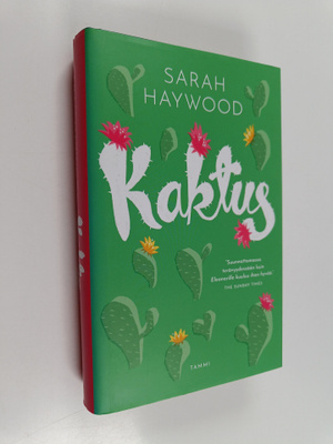 Sarah Haywood : Kaktus