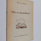 Yrjö J. E. Alanen : Mitä on raamatullisuus? - pikkukuva 1