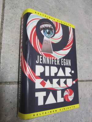 Jennifer Egan : Piparkakkutalo