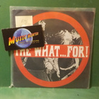 THE WHAT...FOR! - S/T EX+/EX+ GER -87 7" EP - pikkukuva 1