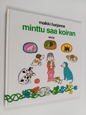 Maikki Harjanne : Minttu saa koiran