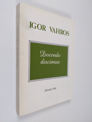 Igor Vahros : Docendo discimus